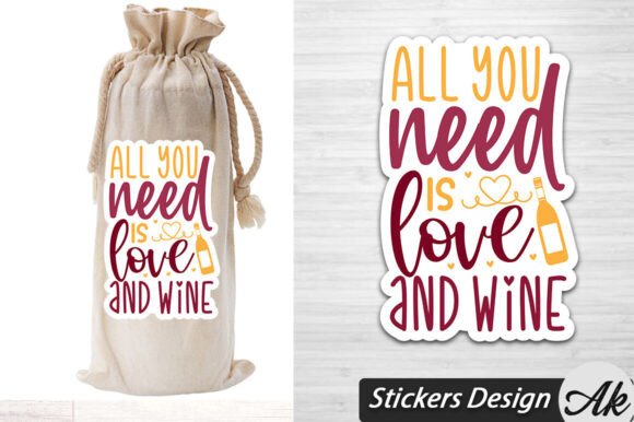 All You Need is Love and Wine SVG Sticke