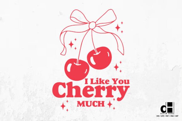 I Like You Cherry Valentine SVG PNG