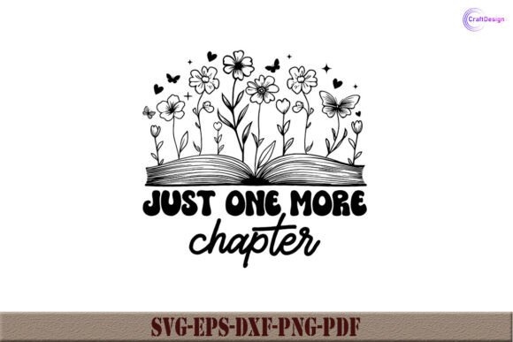 Just One More Chapter SVG Book Shirt