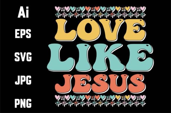 Love Like Jesus SVG Wavy Review