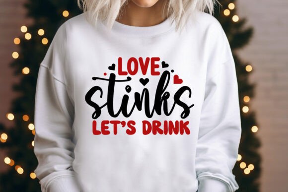Love Stinks Let's Drink Svg Design