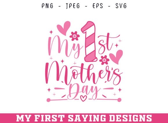 My First Mother's Day Saying SVG Design
