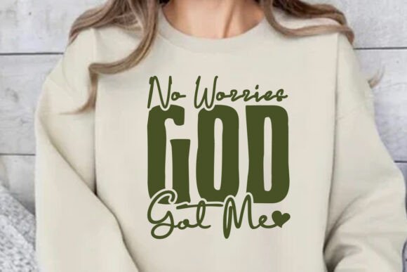 No Worries God Got Me SVG, Christian
