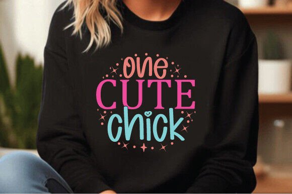One Cute Chick SVG PNG Quotes
