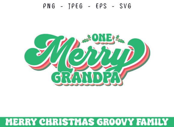 One Merry Grandpa Christmas Groovy SVG