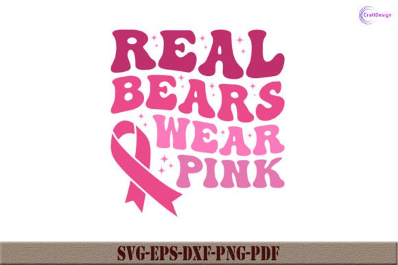 Real Bears Wear Pink Retro Shirt SVG