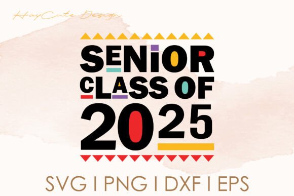 Senior Class of 2025 Cute Svg Design