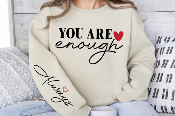 You Are Enough Always SVG, Motivational